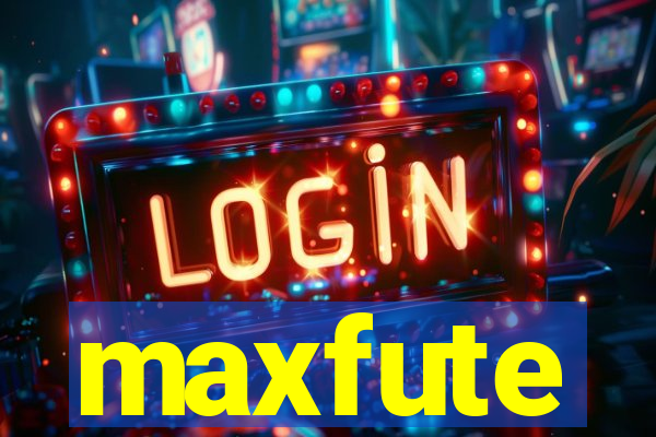 maxfute