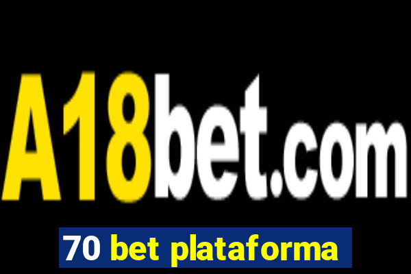 70 bet plataforma