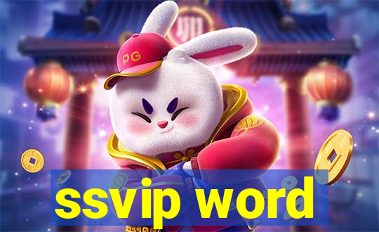 ssvip word