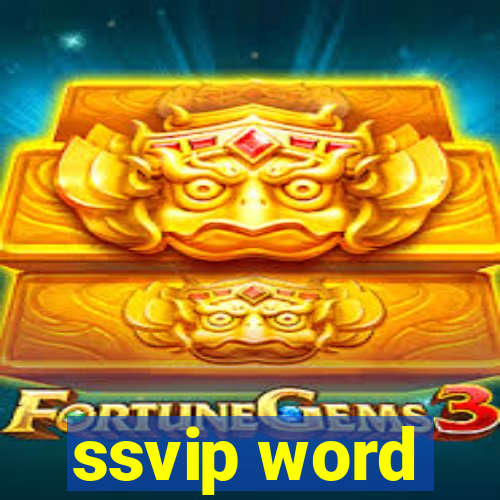 ssvip word