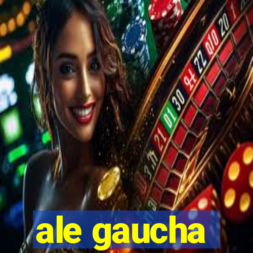 ale gaucha