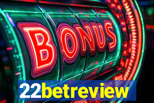 22betreview