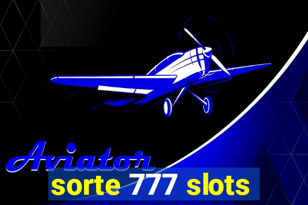 sorte 777 slots