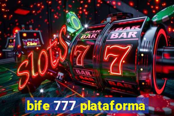 bife 777 plataforma