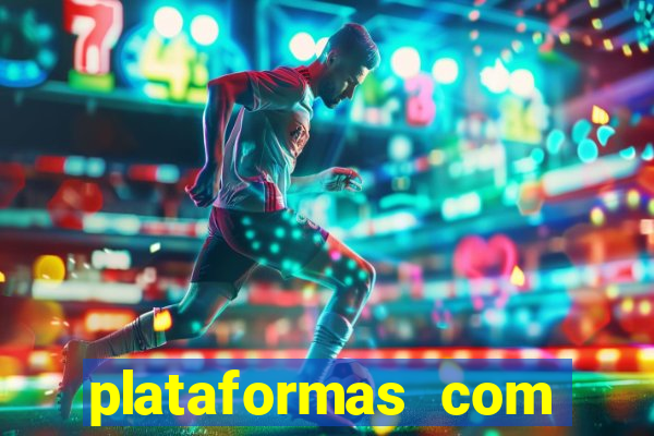 plataformas com jogo demo