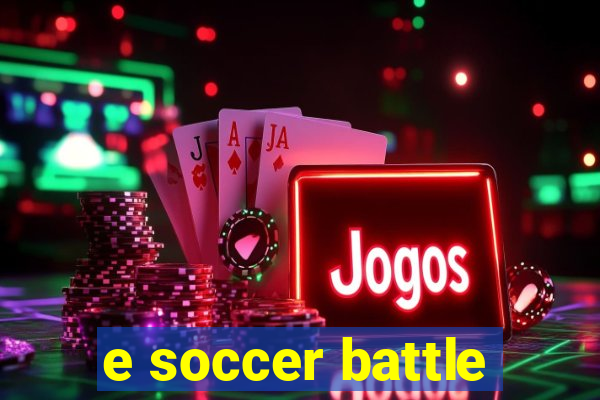 e soccer battle