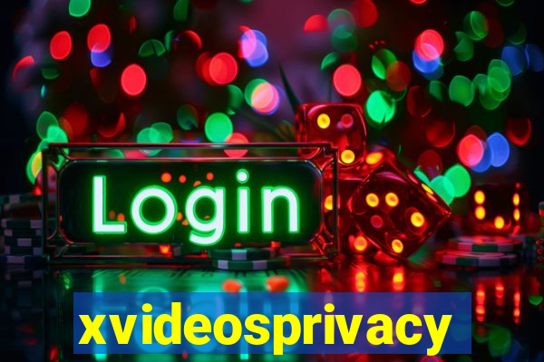 xvideosprivacy