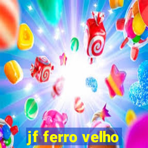 jf ferro velho