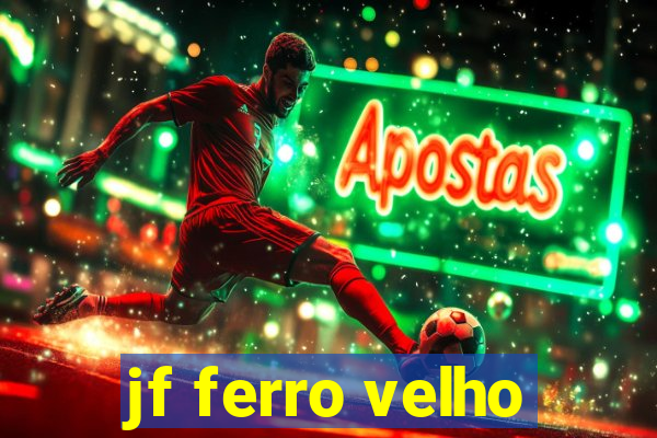 jf ferro velho