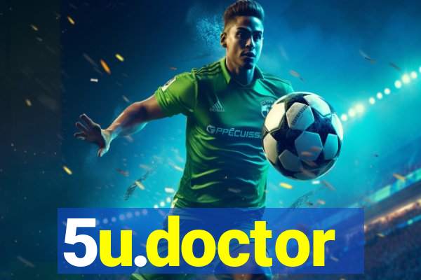 5u.doctor