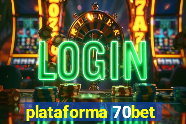 plataforma 70bet