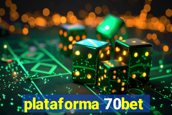 plataforma 70bet