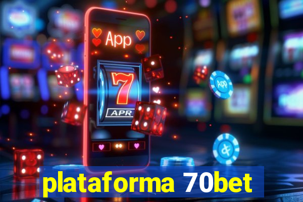 plataforma 70bet