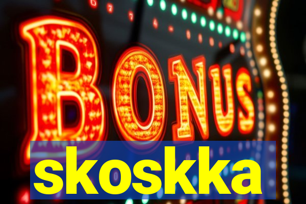 skoskka