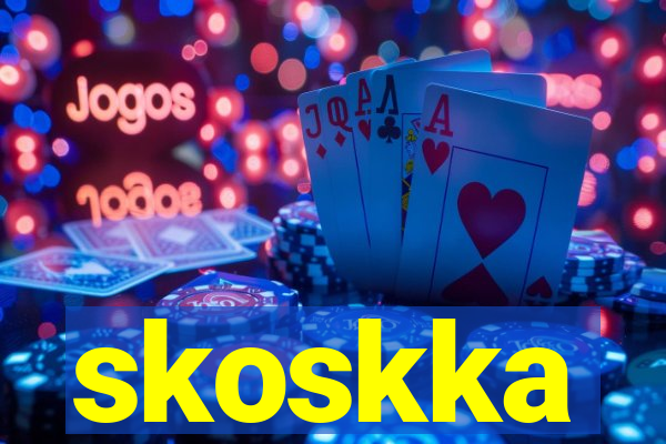 skoskka