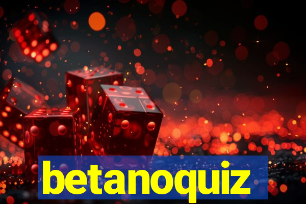 betanoquiz