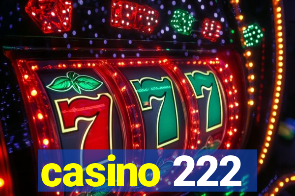 casino 222