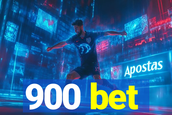 900 bet