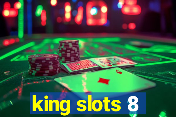 king slots 8