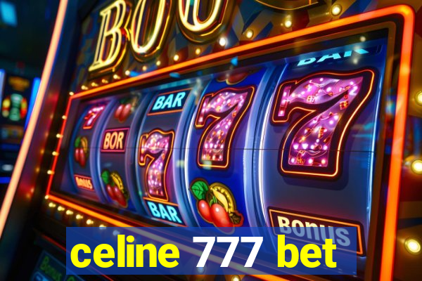 celine 777 bet