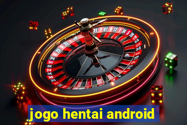 jogo hentai android