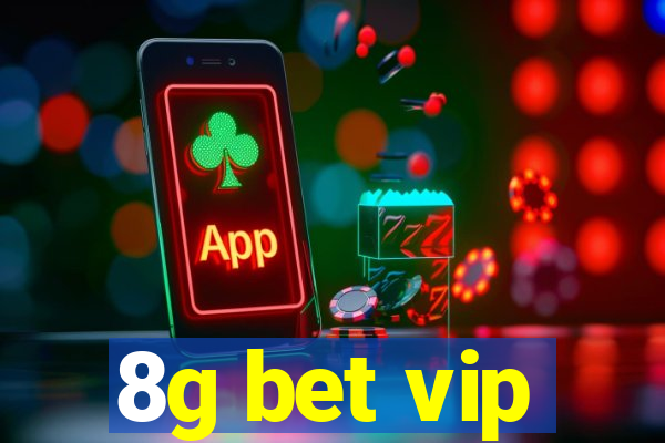 8g bet vip