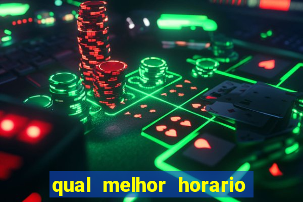 qual melhor horario para jogar fortune dragon