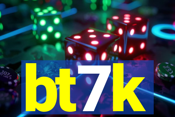 bt7k