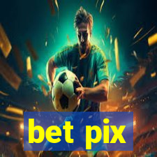 bet pix