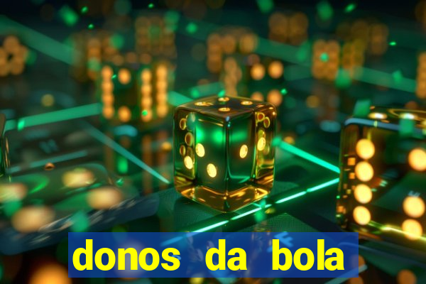 donos da bola apostas esportivas