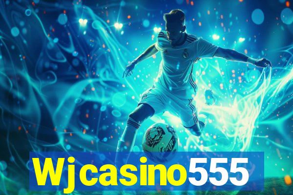 Wjcasino555