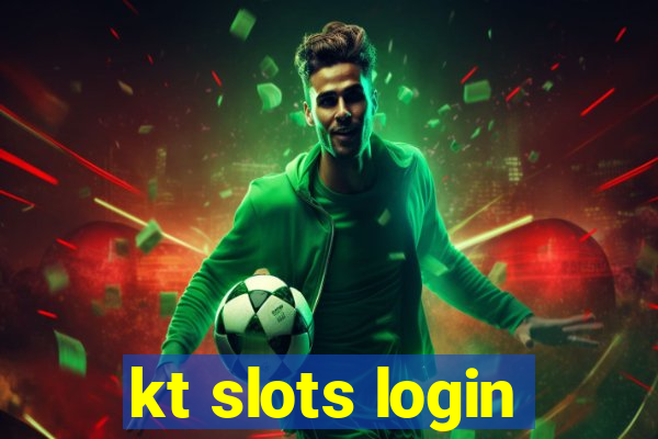 kt slots login