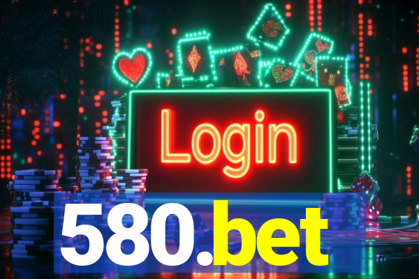 580.bet