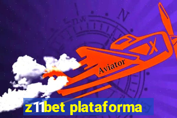 z11bet plataforma