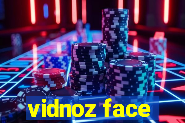 vidnoz face