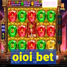 oioi bet