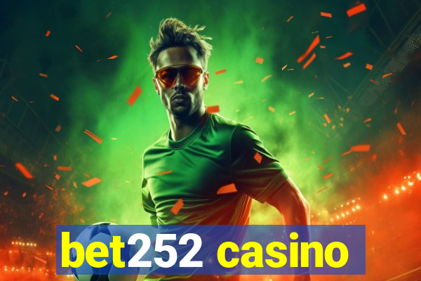 bet252 casino