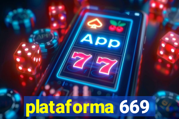 plataforma 669