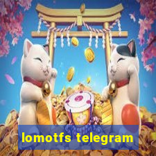 lomotfs telegram