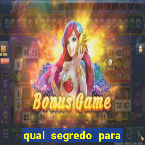 qual segredo para ganhar no minas cap