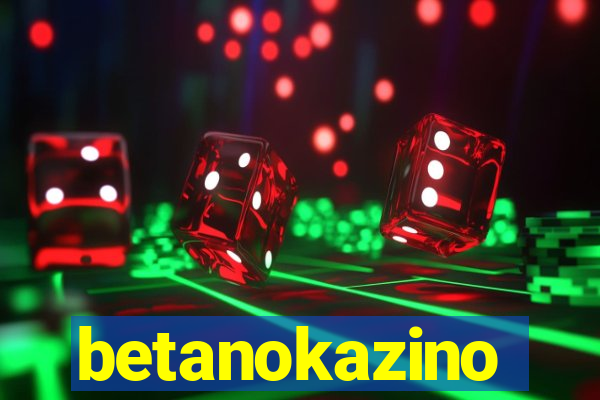 betanokazino