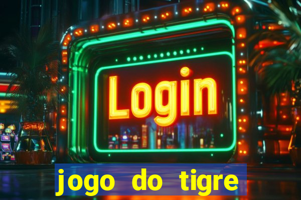 jogo do tigre minimo 1 real