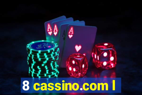 8 cassino.com l