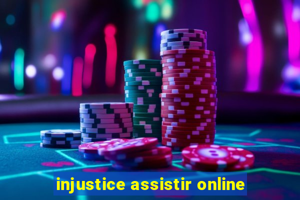 injustice assistir online