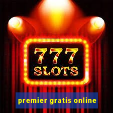 premier gratis online