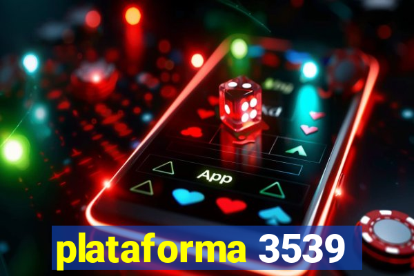 plataforma 3539