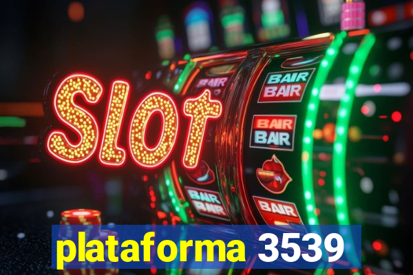 plataforma 3539