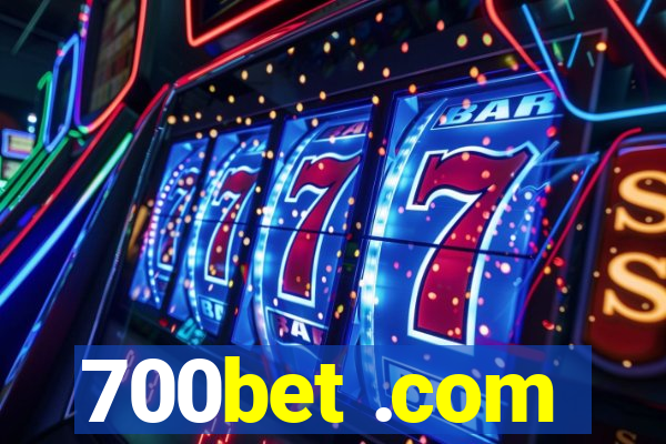 700bet .com