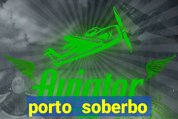 porto soberbo argentina compras