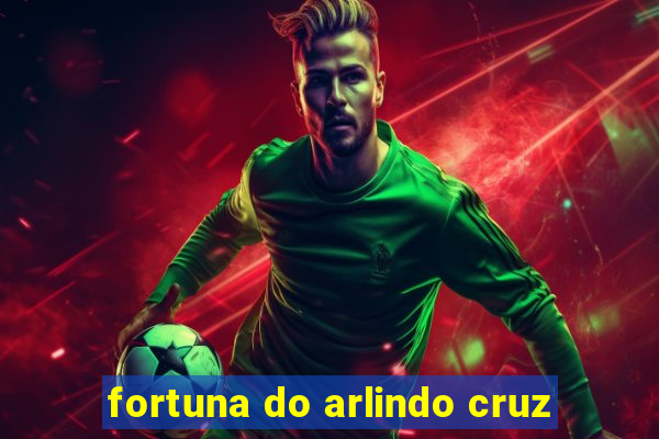 fortuna do arlindo cruz